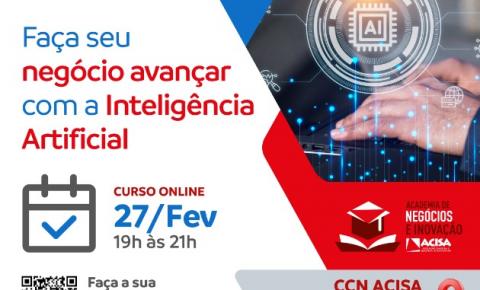 Inteligência artificial é tema de palestra gratuita da ACISA em parceria com o SEBRAE